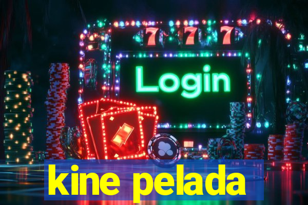 kine pelada