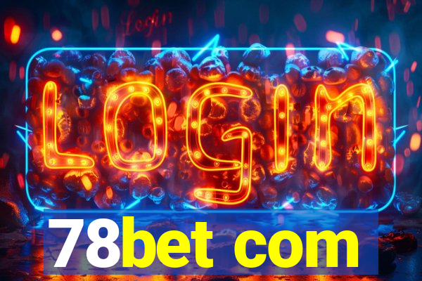 78bet com