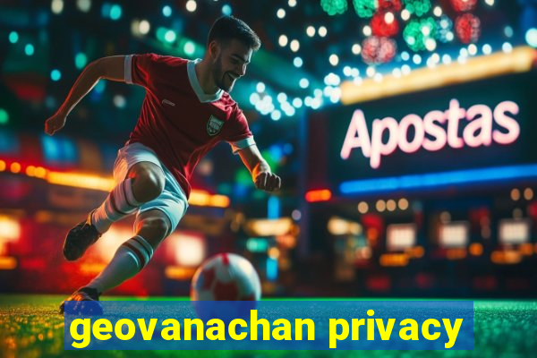 geovanachan privacy