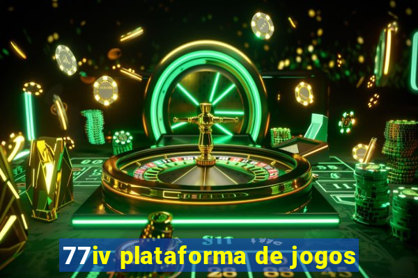 77iv plataforma de jogos