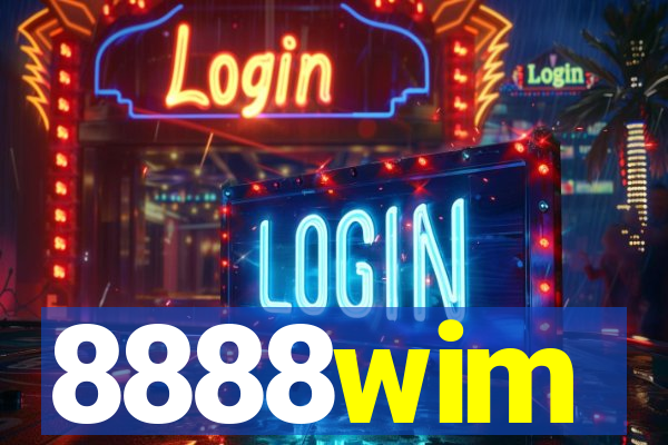 8888wim