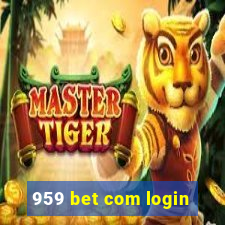 959 bet com login