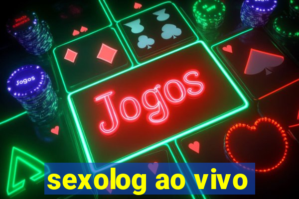 sexolog ao vivo