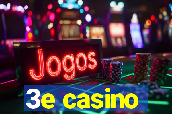 3e casino