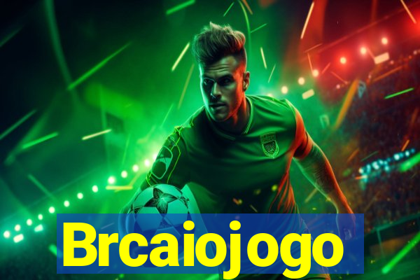 Brcaiojogo