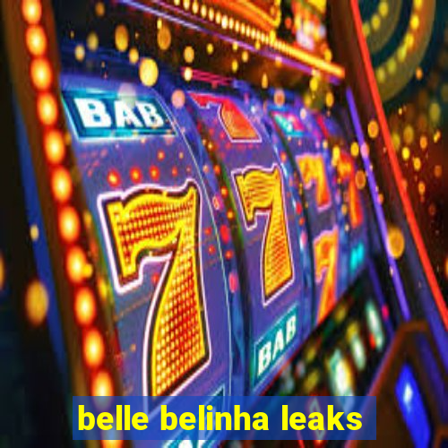 belle belinha leaks