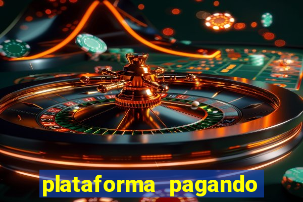 plataforma pagando no cadastro cassino