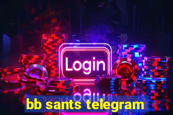 bb sants telegram