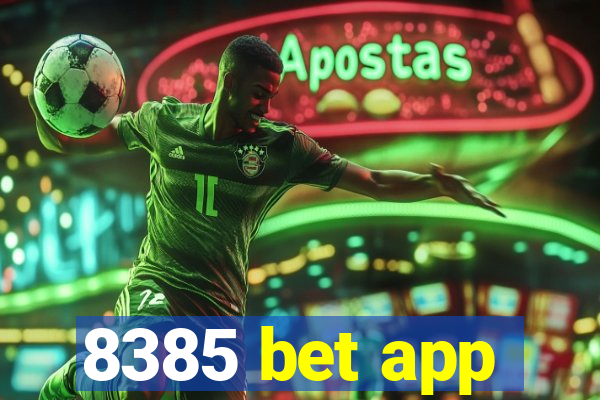 8385 bet app