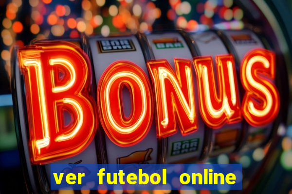 ver futebol online ao vivo