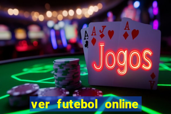 ver futebol online ao vivo