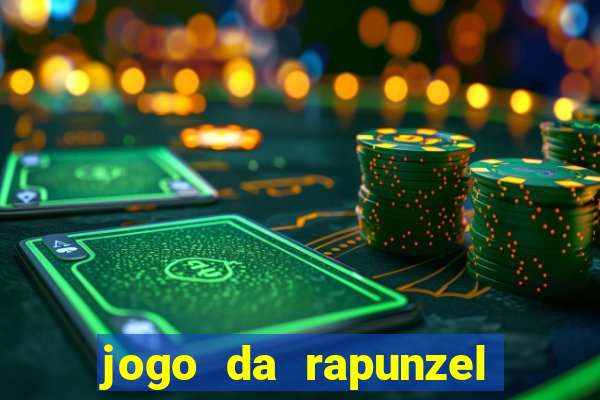 jogo da rapunzel enrolados: problema em dobro