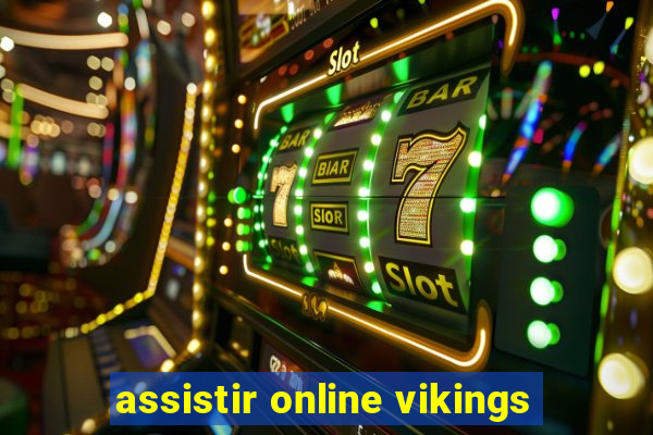 assistir online vikings