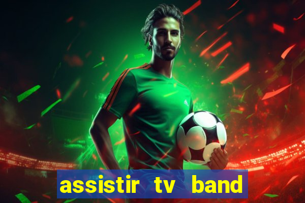 assistir tv band bahia ao vivo