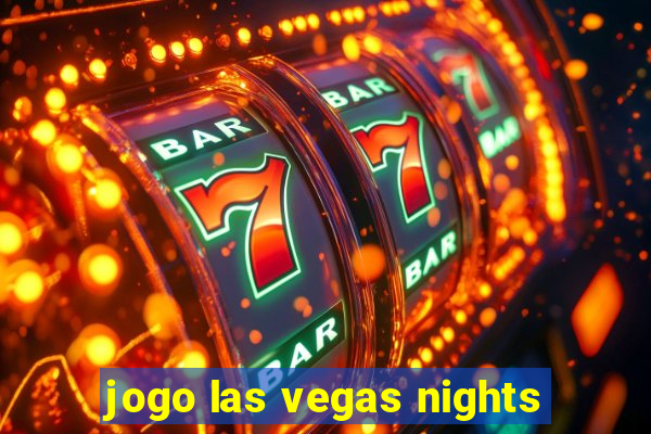 jogo las vegas nights