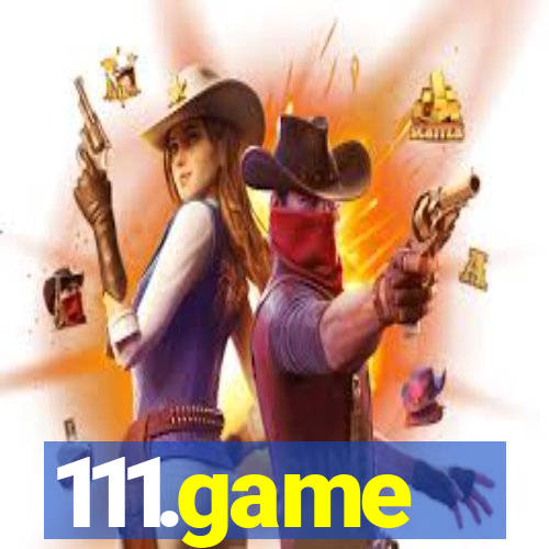 111.game