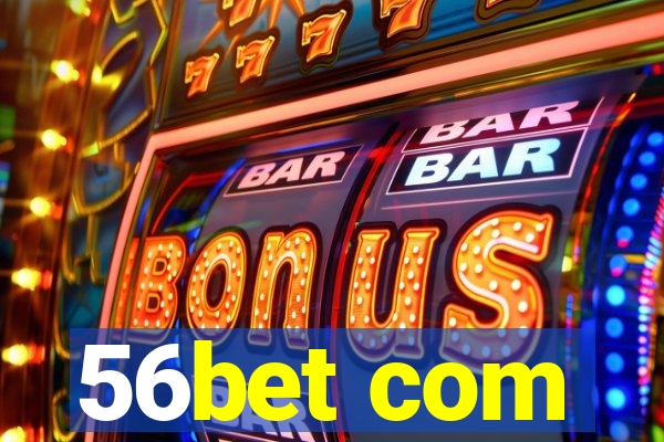 56bet com