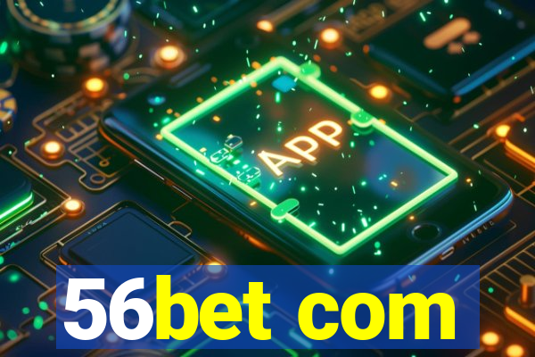 56bet com