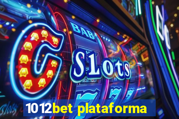 1012bet plataforma