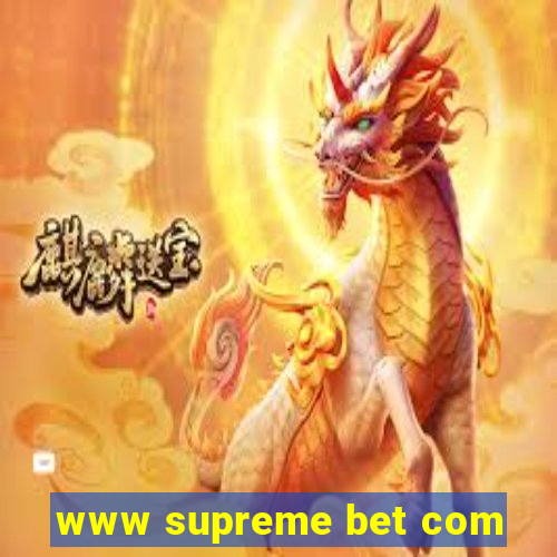 www supreme bet com