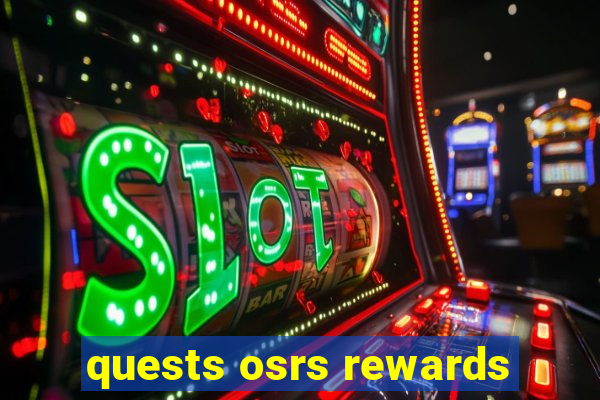 quests osrs rewards