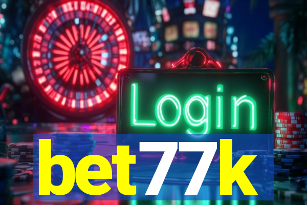 bet77k