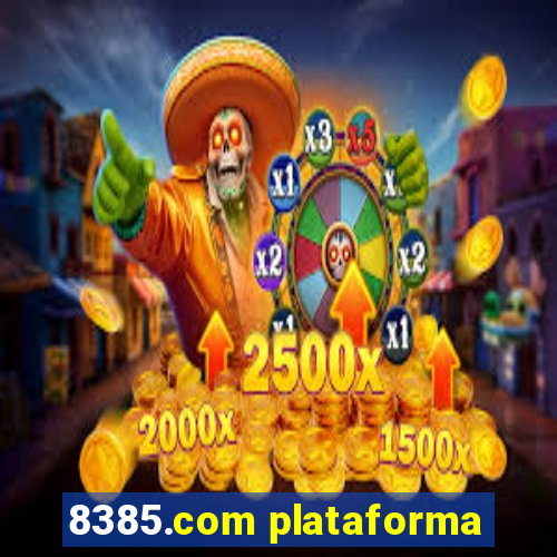 8385.com plataforma