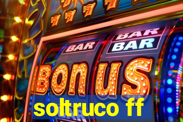 soltruco ff