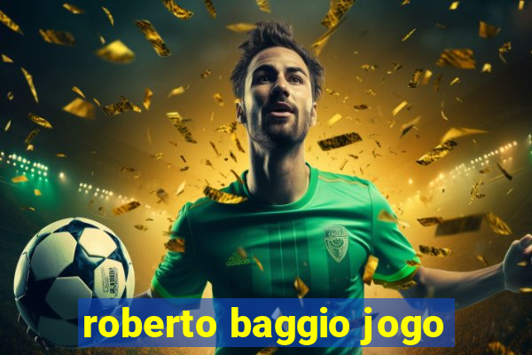 roberto baggio jogo