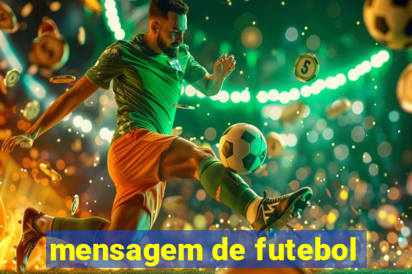 mensagem de futebol