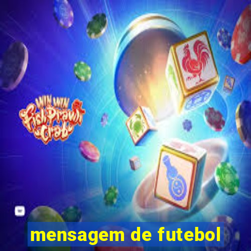 mensagem de futebol