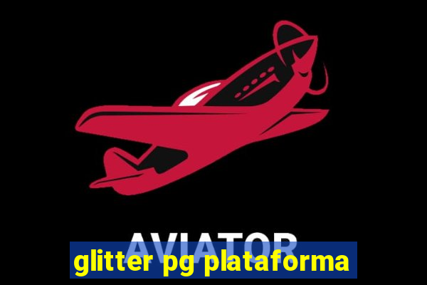 glitter pg plataforma