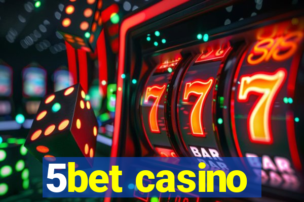 5bet casino