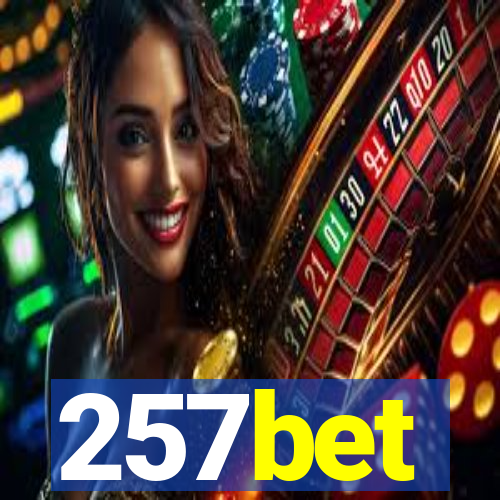 257bet