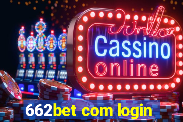 662bet com login