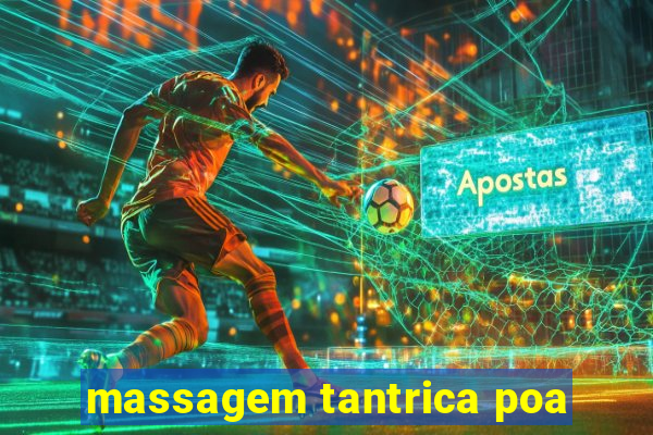 massagem tantrica poa