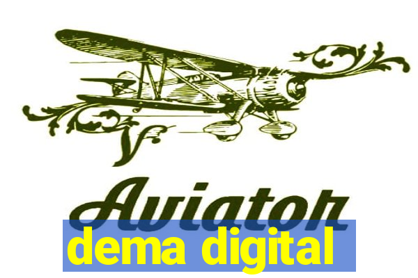 dema digital