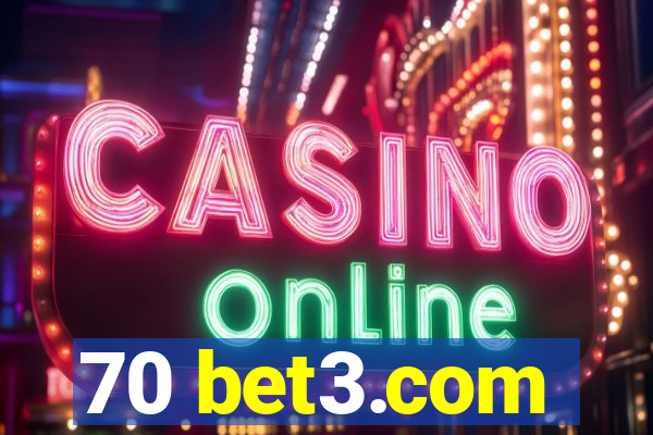 70 bet3.com