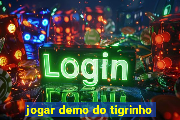 jogar demo do tigrinho