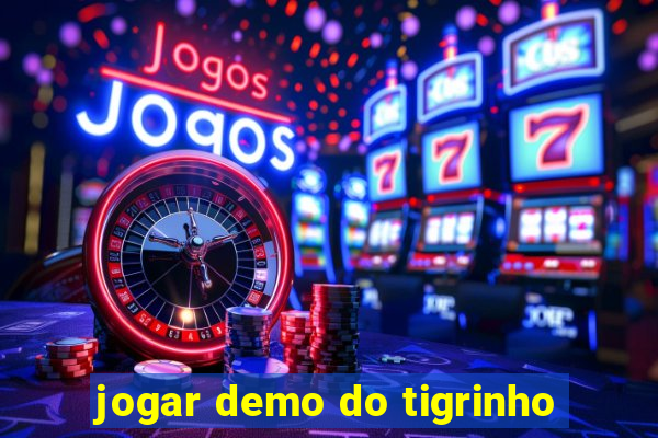 jogar demo do tigrinho