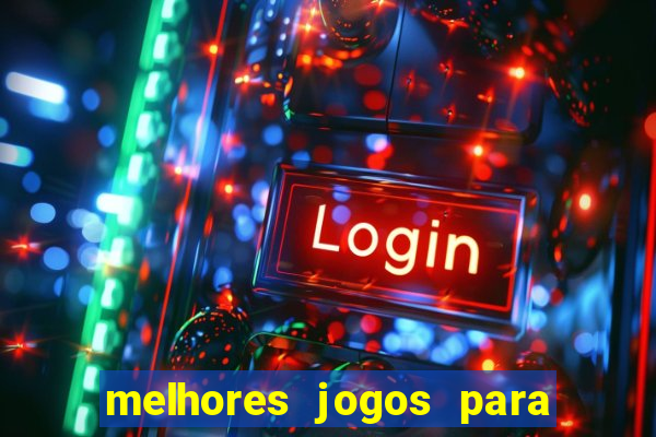 melhores jogos para o tablet