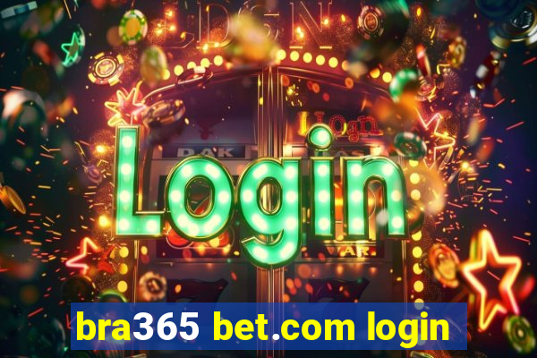 bra365 bet.com login