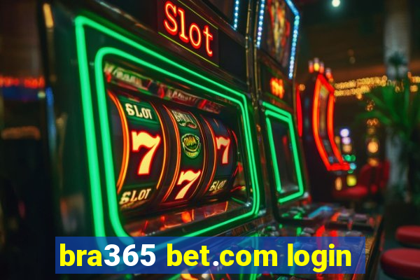 bra365 bet.com login