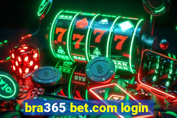 bra365 bet.com login