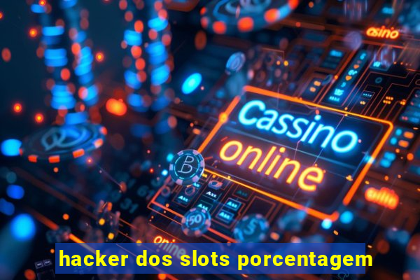 hacker dos slots porcentagem