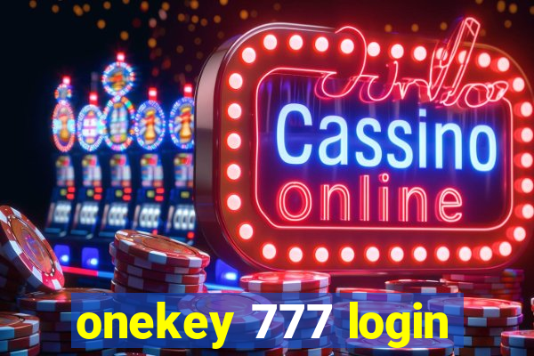 onekey 777 login