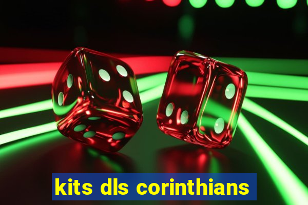 kits dls corinthians