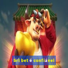 brl bet é confiável