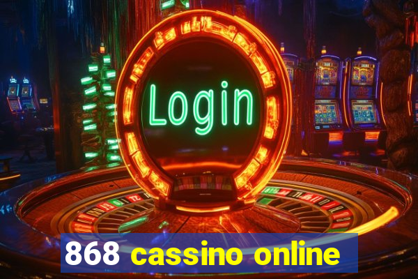 868 cassino online