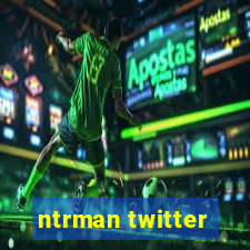 ntrman twitter